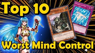 Top 10 Worst Mind Control Cards in YuGiOh [upl. by Levinson]