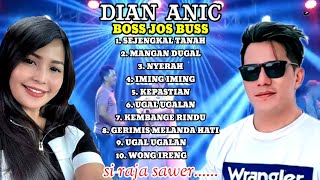 SEJENGKAL TANAH  MANGAN DUGAL DIAN ANIC  BOSS JOS BUSS KUMPULAN LAGU TARLING PILIHAN [upl. by Onivla]