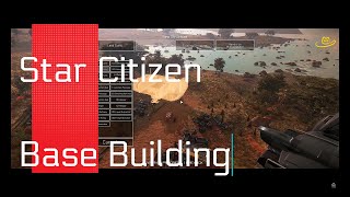 Star Citizen Base Building UHD [upl. by Dnalra]