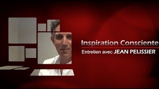 Jean Pelissier  Inspiration Consciente [upl. by Stratton914]