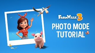 FarmVille 3 PHOTO MODE Tutorial [upl. by Eirrem]