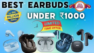 Top 5🔥Best Earbuds Under 1000 In Flipkart Big Billion Days amp Amazon Sale ⚡ Best TWS Under 1000 [upl. by Nitfa]