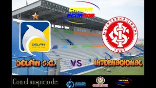 🛑 EN VIVO  PARTIDO DELFÍN SC VS INTERNACIONAL  FECHA 3  COPA SUDAMERICANA  Formato AUDIO [upl. by Leotie880]