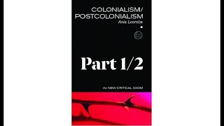 Ania Loombas quotColonialismPostcolonialismquot Part 12 [upl. by Eramal]