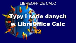 LibreOffice Calc dla Linux Format danych i serie danych w arkuszu kalkulacyjnym [upl. by Hartfield]