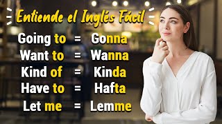 🔴 CON ESTO ENTENDERÁS EL INGLÉS HABLADO 👅 Las Contracciones Informales en Inglés 📚 [upl. by Enicar634]