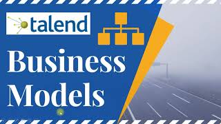 Talend Business Models for High Level Data Flow  Talend ETL  2021 Talend Tutorial [upl. by Elumas989]