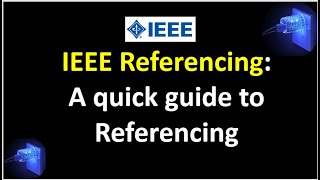 IEEE Referencing A Quick Guide to Referencing [upl. by Hube59]