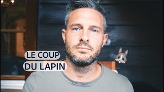 LE COUP DU LAPIN  Questce que cest finalement [upl. by Eillod]