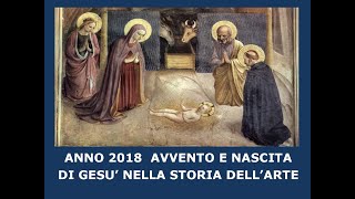 Note Arte Prof Panigada Riccardo  lAvvento e la nascita di Gesù nella storia dellarte 1° parte [upl. by Lacie]