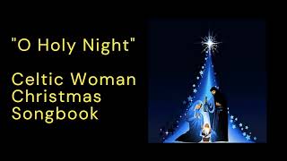 quotO Holy Nightquot Piano Accompaniment TrackKaraokeLyrics Celtic WomanA Christmas Celebration [upl. by Windham298]