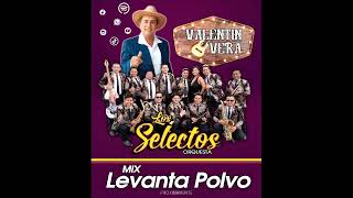 011 Mix Levanta Polvo Los Selectos Orquesta ft Valentin Vera 2024  Bass Intro By 2024 Jose Pilo [upl. by Barnabas]