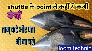 shuttle ke point me ye kami aa jati hai to taag bahut katata hai [upl. by Earal]