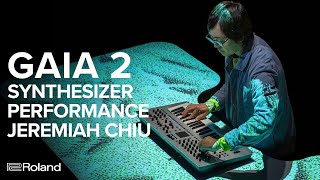 Roland GAIA 2 Synthesizer Performance by Jeremiah Chiu [upl. by Allevon]