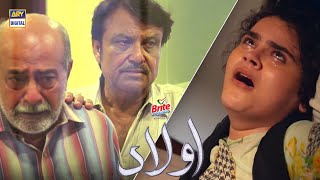 Mooni Ko Kis Ne Mara  Aulaad Presented By Brite  ARY Digital Drama [upl. by Tirma]