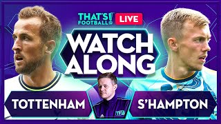 TOTTENHAM vs SOUTHAMPTON amp 3PM Kickoffs LIVE Stream Watchalong with Mark Goldbridge [upl. by Rothmuller]