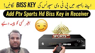 How To Add PTV SPORTS HD BISS KEY in Receiver  Add Biss Key  Ptv Sports Biss Key [upl. by Nnayram]