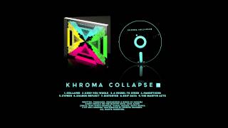 Khroma  Collapse full album 2014 [upl. by Derrek656]