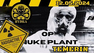 OP  NUKE PLANT  AST HYDRA TEMERIN  12052024 [upl. by Eta]