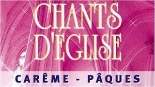 Célèbres chants déglise pour célébrer le Carême et Pâques [upl. by Zeuqram]