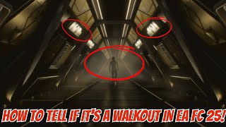 HOW TO TELL IF ITS A WALKOUT IN EA FC 25 [upl. by Diogenes]