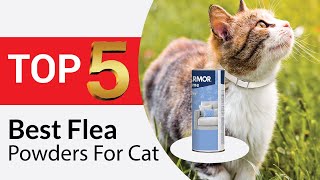 Top 5 Best Flea Powders for Cat in 2024 Tested amp Reviewed [upl. by Sileray]