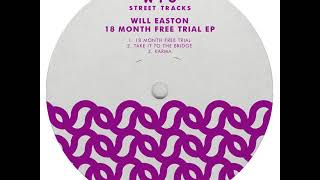 Will Easton  18 Month Free Trial WampO Street Tracks [upl. by Aerised]