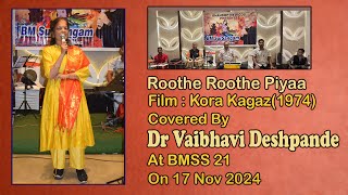 Roothe Roothe PiyaaKora Kagaz1974 Covered By Dr Vaibhavi Deshpande  At BMSS 21 On 17 Nov 2024 [upl. by Crysta16]