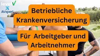 Betriebliche Krankenversicherung 2024 Einfach erklärtWorauf kommt es an [upl. by Petite]