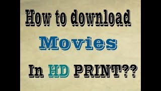 how to download movies in Hd print hindi [upl. by Tobit466]