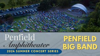 PENFIELD BIG BAND 2024 at Penfield Amphitheater Full Concert [upl. by Bass]