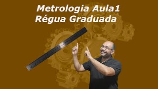 Metrologia Aula 1  Régua Graduada [upl. by Llehcor]