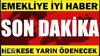 MAAÅ CÄ°DDÄ° ARTTI EMEKLÄ° EN DÃœÅÃœK AYLIK DEÄÄ°ÅTÄ° SSK BAÄKUR DUL YETÄ°M SON DAKÄ°KA AÃ‡IKLAMASI [upl. by Biddle352]