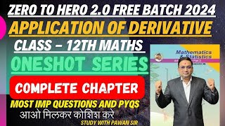 Application of Derivatives One Shot  Class 12th Math  Zero to Hero 20 Batch  Board 2024 [upl. by Hajidahk]