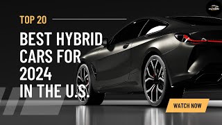 20 Best Hybrid Cars for 2024 in the US [upl. by Apicella408]