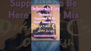 Deborah Cox  Nobodys Supposed To Be Here Dance Mix 1998 rnb dancemusic 90smusic shorts [upl. by Issirk]