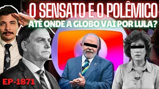 Censura Sensata ATÉ Onde a GLOBO Vai Por LULA  O quotPOLÊMICOquot Esquerdista e o DUPLO Padrão [upl. by Loziram]