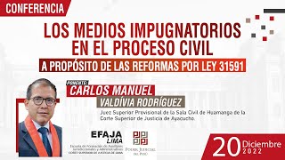 Conferencia Medios Impugnatorios en el Proceso Civil │ 20221220 [upl. by Avery]