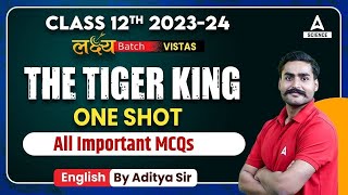 The Tiger King Class 12 MCQ  Class 12 English [upl. by Akenor243]