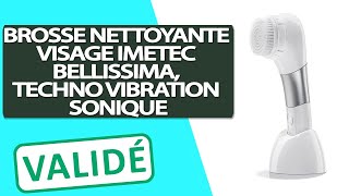 Avis Brosse Nettoyante pour Visage avec Technologie à Vibrations Soniques Imetec Bellissima [upl. by Kristos]