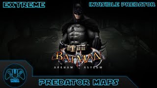 Batman Arkham Asylum Predator Map 8  Invisible Predator  Extreme [upl. by Merriman]