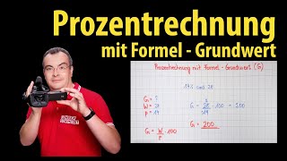 Prozentrechnung mit Formel  Grundwert berechnen  Schritt für Schritt  Lehrerschmidt [upl. by Ahern60]