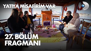 Yatıya Misafirim Var 27 Bölüm Fragmanı [upl. by Sethi]