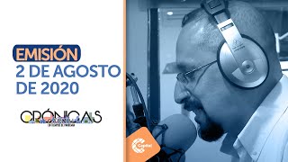 Crónicas Capital  Programa Completo  2 de agosto de 2020 [upl. by Atikaj]