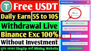 🔥New Free USDT Mining Website  USDT Earn Daily No Investment  Free Usdt Mining  Withdrawal Live [upl. by Eesac721]