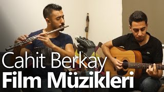 Cahit Berkay Film Müzikleri Selvi Boylum Al Yazmalım Çiçek Abbas Dila Hanım Devlerin Aşkı [upl. by Kathlin881]