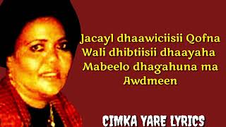 MAGOOL JACAYL DHIIG MALAGU QORAY LYRICSGarmaalNugaal [upl. by Felipe]