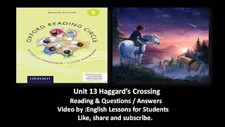 Unit 13 Haggard’s Crossing from Oxford Reading circle grade 5 2nd Edition [upl. by Esilrac971]