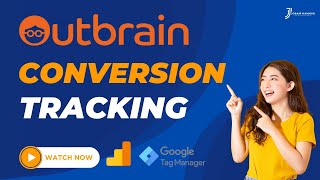 Outbrain Ads Pixel Setup and Conversion Tracking with GTM By Jobair mahmud [upl. by Fregger]