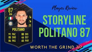 POLITANO STORYLINE 87 FIFA 20 PLAYER REVIEW [upl. by Aikym]